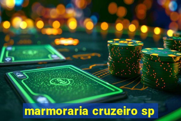 marmoraria cruzeiro sp